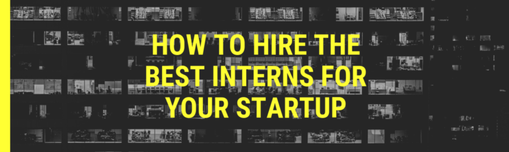 How To Find Interns For My Business