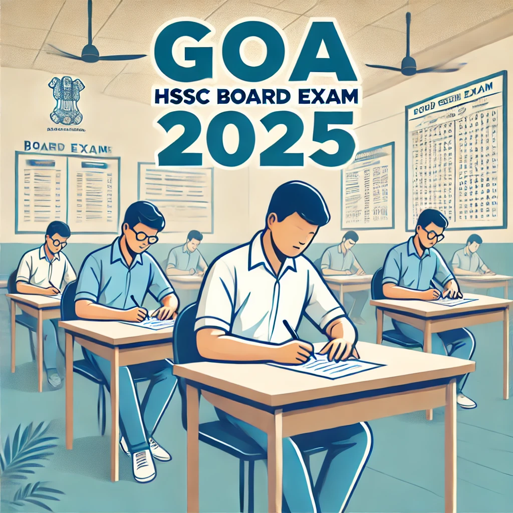 Goa HSSC Board Exam 2025