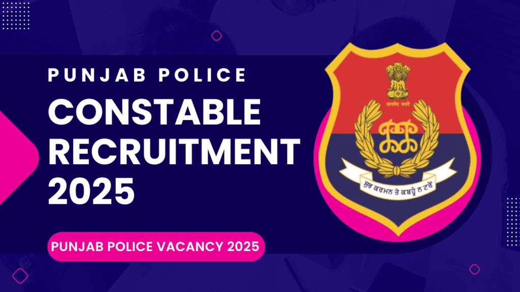 Punjab Police Recruitment 2025