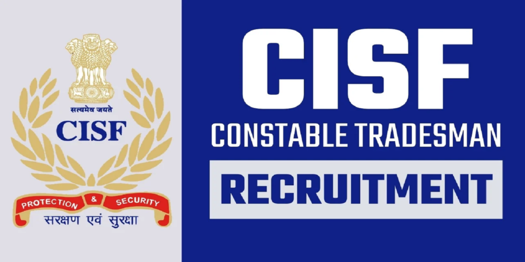 CISF Constable Tradesmen Recruitment 2025