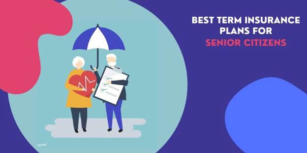 Senior Citizen Term Insurance Plans